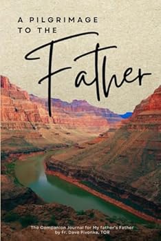 A Pilgrimage to the Father: The Companion Journal for My father's Father