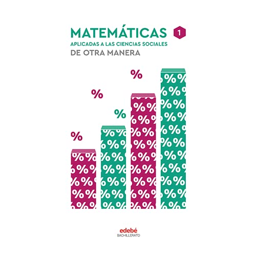 MATEMÁTICAS APLICADAS A LAS CIENCIAS SOCIALES I - 9788468358635