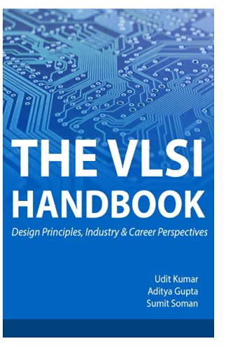 The VLSI Handbook: Design Principles, Industry and Career Perspectives
