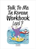 lvl 7 club wien  Talk To Me In Korean Workbook - Level 7