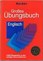 Großes Übungsbuch Englisch: 3 000 Übungssätze zu allen wichtigen Grammatikthemen. Ideal auch zur Abitur-Vorbereitung 3190027358 Book Cover
