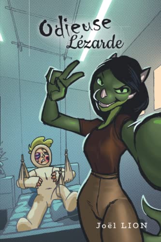 Odieuse lézarde (French Edition)