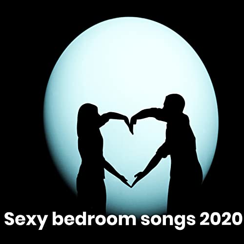 Play Sexy Bedroom Songs 2020 by VARIOUS ARTISTS on Amazon Music
