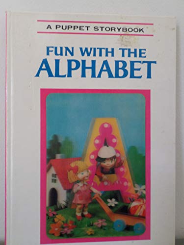 Fun with the alphabet (A winker puppet storybook) B0007EMXP4 Book Cover