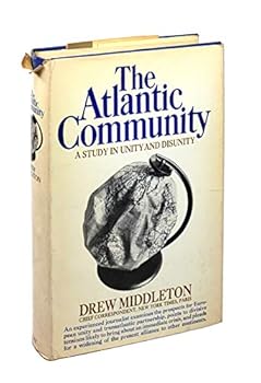 Hardcover The Atlantic Community; a Study in Unity and Disunity Book