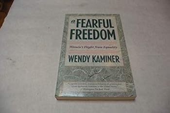 Paperback Fearful Freedom: Women's Flight from Equality Book