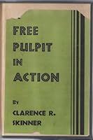 A free pulpit in action (Essay index reprint series) 0836923332 Book Cover