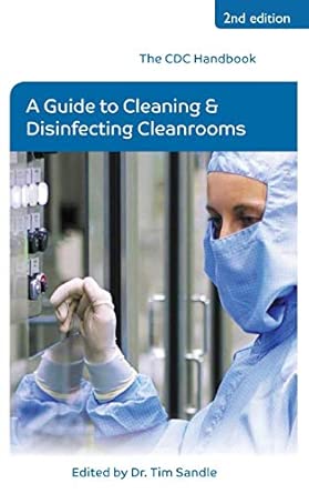 The CDC Handbook: A Guide to Cleaning and Disinfecting Cleanrooms The CDC Handbook: A Guide to Cleaning and Disinfecting Cleanrooms book cover