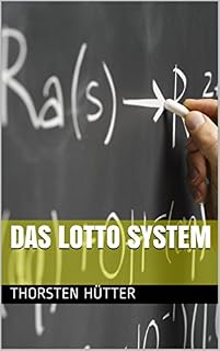 Das Lotto System: aber nicht verpetzten (German Edition)