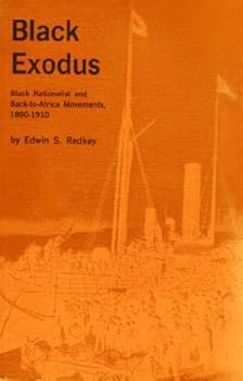 Paperback Black Exodus: Black Nationalist and Back-to-Africa Movements, 1890-1910 Book