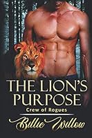 The Lion's Purpose 1711117358 Book Cover