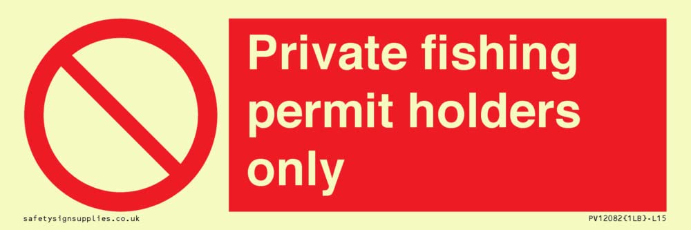 Private fishing permit holders only Sign - 150x50mm - L15