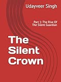 silent 100 chz design e6  The Silent Crown: Part 1: The Rise Of The Silent Guardian