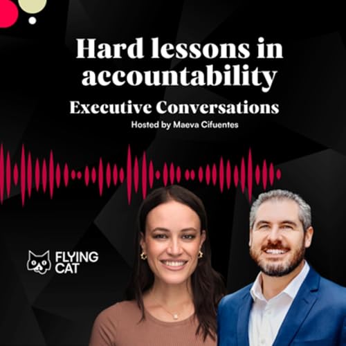 From IPO prep to mid-market leadership: hard lessons in accountability with Rob Freedman