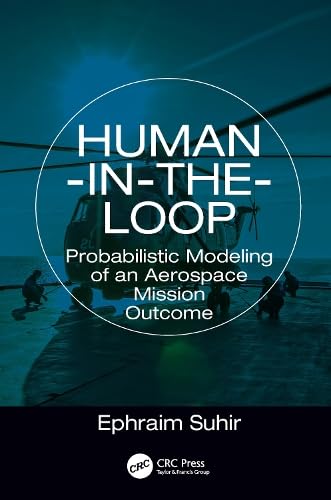 Buy Human-in-the-Loop: Probabilistic Modeling of an Aerospace Mission Outcome — BookShops.in