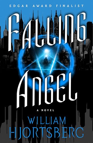 Falling Angel: A Novel (The Falling Angel Novels Book 1)