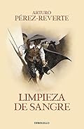 Limpieza de sangre (Las aventuras del capitán Alatriste 2) (Best Seller)