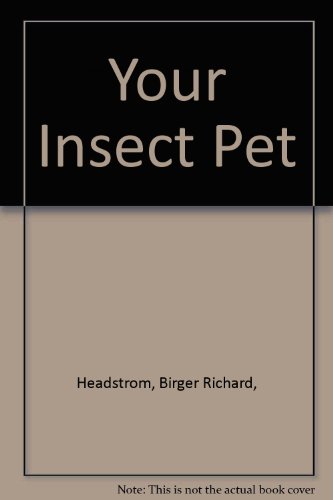 Your Insect Pet 0679202730 Book Cover