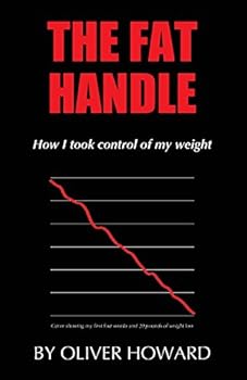 Paperback The Fat Handle: How I took control of my weight Book