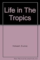 Life in the Tropics B000M2XOAO Book Cover