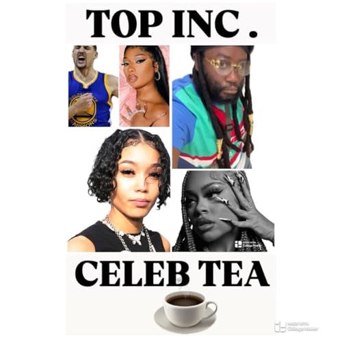 Episode 466 - “TOP INC.”Club™️”Megan•Klay•Coi leray•Latto• CEO Fortune & More! cover art