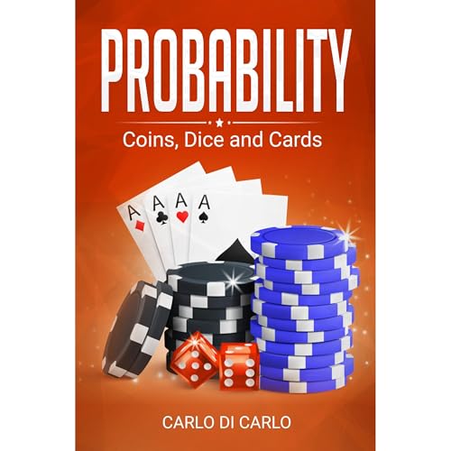 Probability: Coins, Dice and Cards by Carlo Di Carlo episode artwork