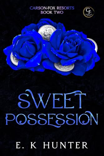 Sweet Possession: Carson-Fox Resorts Book Two