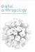 Digital Anthropology