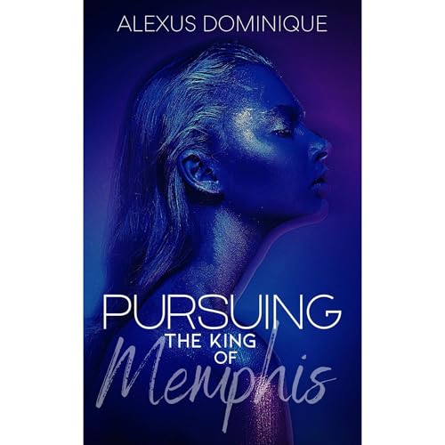 Pursuing the King of Memphis by Alexus Dominique episode artwork