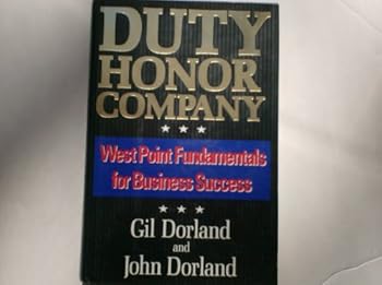 Hardcover Duty Honor Company: West Point Fundamentals for Business Success Book
