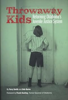 Hardcover Throwaway Kids: Reforming Oklahoma's Juvenile Justice System Book