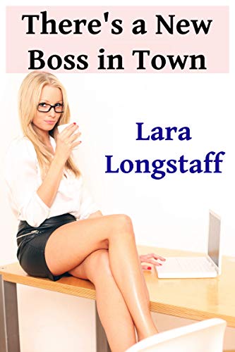There's A New Boss in Town: (Transgender/Female Romance)