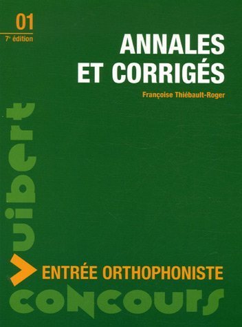 Annales et corrigés : Entrée orthophoniste