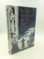 The first Franciscans and the Gospel 0819905682 Book Cover