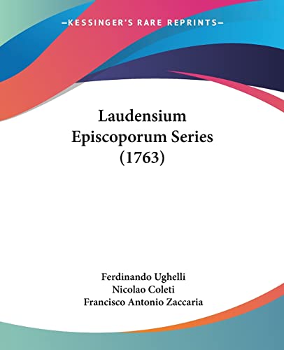Laudensium Episcoporum Series (1763) (Latin Edition)
