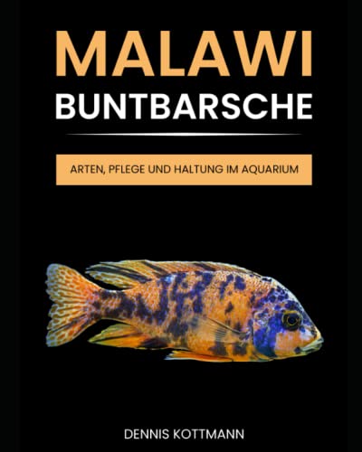 Malawi Buntbarsche - Cichliden von A bis Z: Herkunft - Arten und...