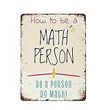 Photo Gallery ubvjed insegne in metallo vintage how to be a math person, do math, be a person, classroom funny matematics, poster educativo, targa in metallo decorazione per la casa targa in latta 15,2 x 20,3 cm Photo Gallery ubvjed insegne in metallo vintage how to be a math person, do math, be a person, classroom funny matematics, poster educativo, targa in metallo decorazione per la casa targa in latta 15,2 x 20,3 cm