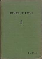 Perfect Love B000IMX7GY Book Cover