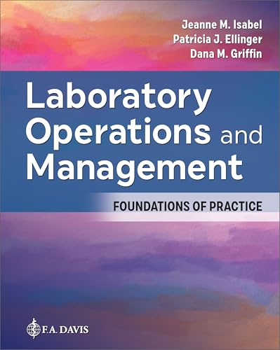 Laboratory Operations and Management: Foundations of Practice