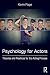 Psychology for Actors: Theories and Practices for the Acting Process