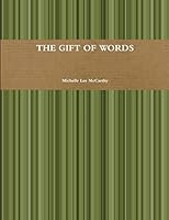 The Gift of Words 1329557484 Book Cover