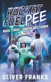 Paperback Rocket Fuel Pee: Omega Meltdown Book