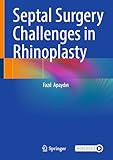 Septal Surgery Challenges in Rhinoplasty