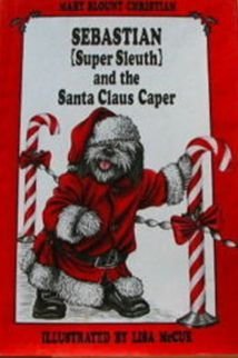 Library Binding Sebastian Super Sleuth and the Santa Claus Caper Book