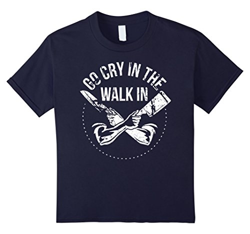 Funny-Chef,Go-Cry In The-Walk-In,Gift,Tee,T-Shirt