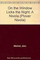 On the Window Licks the Night: A Nivola (Plover Nivola) 0917635183 Book Cover