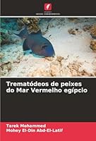 Trematódeos de peixes do Mar Vermelho egípcio (Portuguese Edition) 620076641X Book Cover