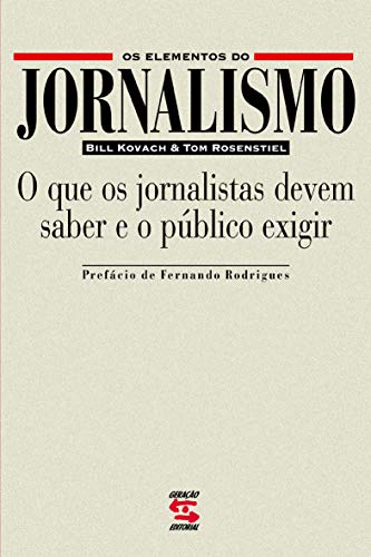 Os elementos do jornalismo: o que os jornalistas devem saber e o público exigir