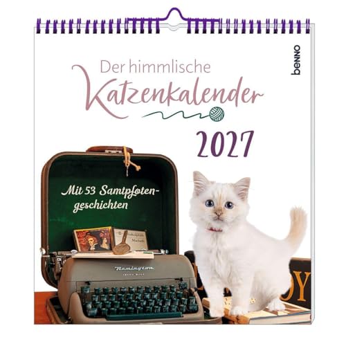 Der himmlische Katzenkalender 2027: Mit 53 Samtpfotengeschichten