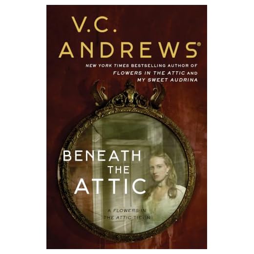 Beneath the Attic (9) (Dollanganger)